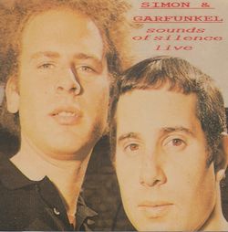 SOUNDS OF SILENCE LIVE / SIMON & GARFUNKEL