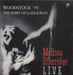 WOODSTOCK '94 - THE SPIRIT OF JANIS JOPLIN / MELISSA ETHERIDGE