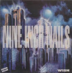 WISH / NINE INCH NAILS