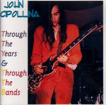 THROUGH THE YEARS & THROUGH THE BANDS / JOHN CIPOLLINA