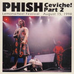 CEVICHE! PART 2 / PHISH