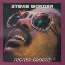 HIGHER GROUND / STEVIE WONDER