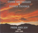 PRIDE AND JOY / STEVIE RAY VAUGHAN & DOUBLE TROUBLE