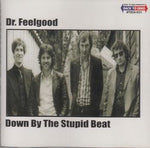 DOWN BY THE STUPOD BEAT / DR. FEELGOOD