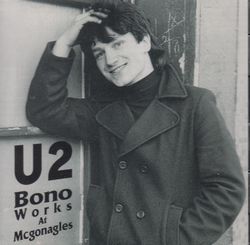 BONO WORKS AT McGONAGLES / U2