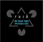 THE MIGHTY THREE: 1994 ENCORES & THINGS / RUSH