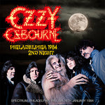 PHILADELPHIA 1984 2ND NIGHT / OZZY OSBOURNE