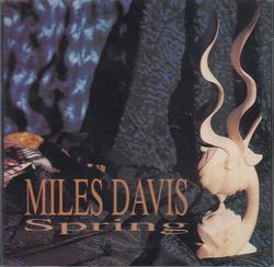 SPRING / MILES DAVIS