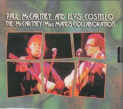 THE McCARTNEY MAC MANUS COLLABORATION / PAUL McCARTNEY & ELVIS COSTELLO