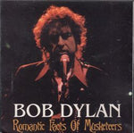 ROMANTIC FACTS OF MUSKETEERS / BOB DYLAN