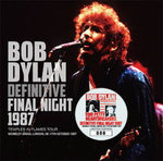 DEFINITIVE FINAL NIGHT 1987 / BOB DYLAN