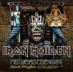 NEWCASTLE 1984 2ND NIGHT / IRON MAIDEN