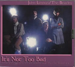 IT'S NOT TOO BAD / JOHN LENNON & BEATLES