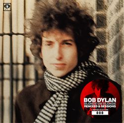 BLONDE ON BLONDE: REMIXED & SESSIONS / BOB DYLAN