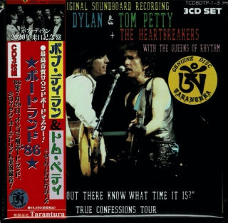 ANYBODY OUT THERE KNOW WHAT TIME IT IS? / BOB DYLAN w / TOM PETTY & THE HEARTBREAKERS