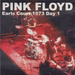 EARLS COURT 1973 DAY 1 / PINK FLOYD