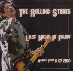 LAST NIGHT IN PARIS 2003 / ROLLING STONES