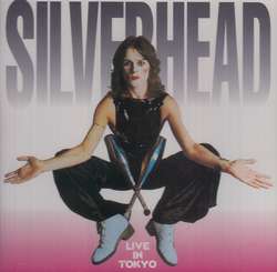 LIVE IN TOKYO / SILVERHEAD