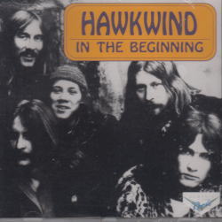 IN THE BEGINNING / HAWKWIND