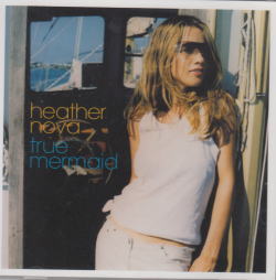 TRUE MERMAID / HEATHER NOVA