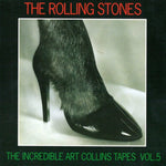 THE INCREDIBLE ART COLLINS TAPES VOL.5 (DAC-204) / ROLLING STONES