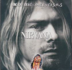 ULTRA RARE COVER VERSIONS / NIRVANA