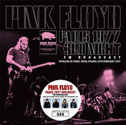 PARIS 1977 3RD NIGHT: FM BROADCAST / PINK FLOYD