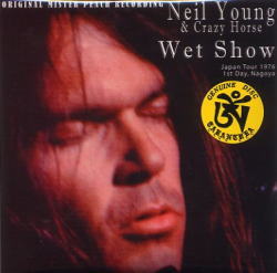 WET SHOW [3RD EDITION] / NEIL YOUNG & CRAZY HORSE