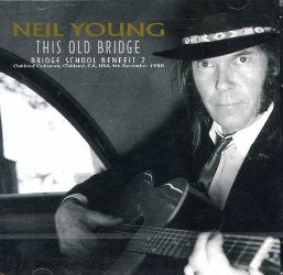 THIS OLD BRIDGE / NEIL YOUNG