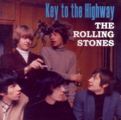 KEY TO THE HIGHWAY / ROLLING STONES