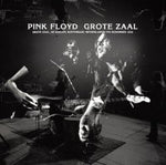 GROTE ZAAL: ROTTERDAM 1970 / PINK FLOYD