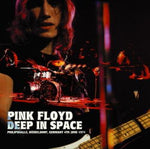 DEEP IN SPACE: DUSSELDORF 1971 / PINK FLOYD