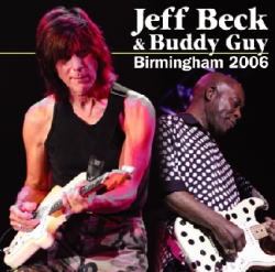 BIRMINGHAM 2006 / JEFF BECK & BUDDY GUY