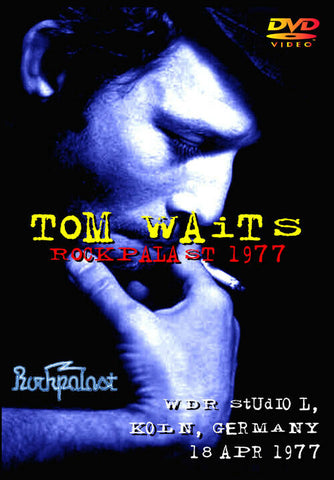 TOM WAITS ROCKPALAST 1977 LIVE IN GERMANY INVITATION TO THE BLUES JAZZ ROCK