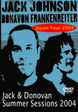 JACK JOHNSON & DONOVAN FRANKENREITER JACK DONOVAN SESSIONS 2004 FSVD-107