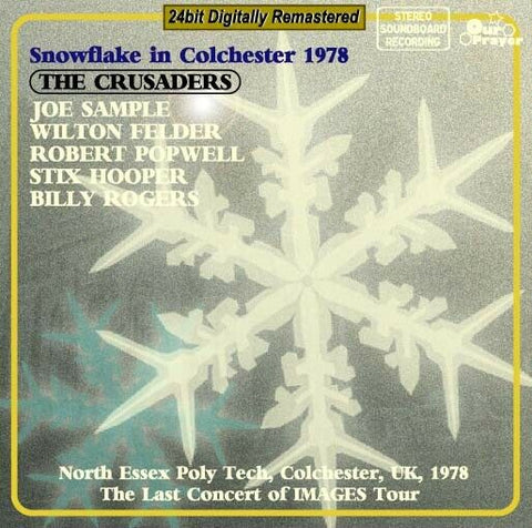 THE CRUSADERS SNOWFLAKE IN COLCHESTER 1978 CD OUR PRAYER-026 I FELT THE LOVE