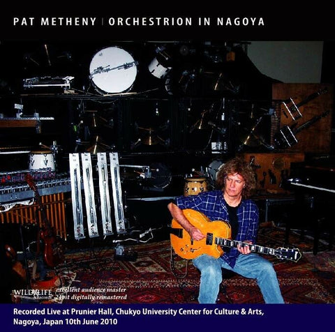 PAT METHENY ORCHESTRION IN NAGOYA JPN 2010 2CD WILDLIFE RECORDS-070 JAZZ