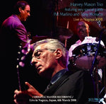 HARVEY MASON TRIO LIVE IN NAGOYA JPN 2008 CD WILDLIFE-013 FOUR ON SIX JAZZ