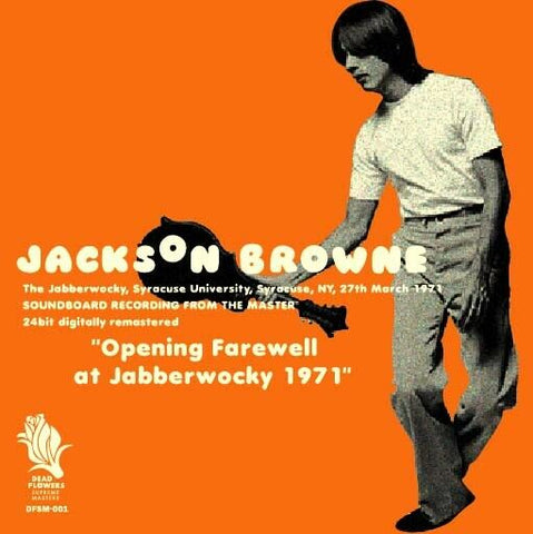 JACKSON BROWNE OPENING FAREWELL AT JABBERWOCKY 1971 2CD DFSM-001 MAE JEAN Z01