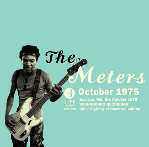 THE METERS OCTOBER 1975 CD LIFE-005 THANK YOU FALETTIN ME BE MICE ELF R&B BAND