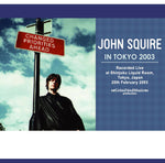 JOHN SQUIRE IN TOKYO JPN 2003 1CD GZM-042 SOLO THE STONE ROSES DRIVING SOUTH