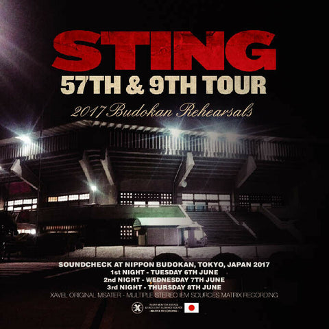 STING 2CD 57TH & 9TH TOUR 2017 BUDOKAN REHEARSALS LIMITED EDITION XAVEL-SS-005