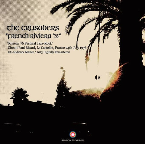 THE CRUSADERS FRENCH RIVIERA FESTIVAL JAZZ ROCK 1976 RAINBOE SEEKER-028 1CD