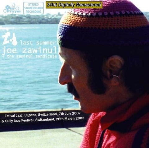 JOE ZAWINUL & THE ZAWINUL SYNDICATE LAST SUMMER 2CD OUR PRAYER-019 GOOD DAY