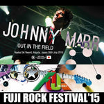 JOHNNY MARR CD & DVD OUT IN THE FIELD-FUJI ROCK FESTIVAL '15 LIVE IN JPN