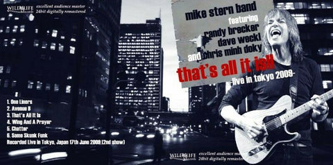 MIKE STERN BAND THAT'S ALL IT IS LIVE IN TOKYO 2009 1CD WILDLIFE RECORDS-048