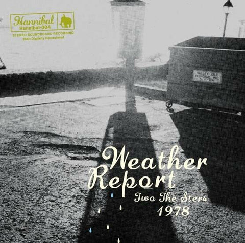 WEATHER REPORT TWO THE STARS 1978 2CD HANNIBAL 004 THANKS FOR THE MEMORIES Z01