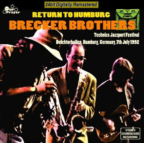 BRECKER BROTHERS RETURN TO HAMBURG 1992 CD OUR PRAYER-017 SOME SKUNK FUNK