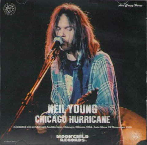 NEIL YOUNG CHICAGO HURRICANE 2CD MOONCHILD RECORDS MC-119 LIKE A HURRICANE Z01