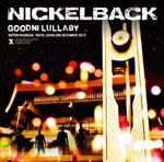 NICKELBACK GOODNI LULLABY 2CD XAVEL 185 IF TODAY WAS YOUR LAST DAY ROCKSTAR